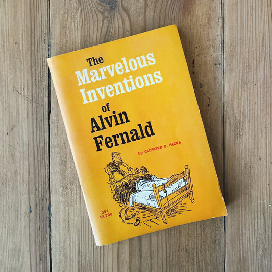 The Marvelous Inventions of Alvin Fernald